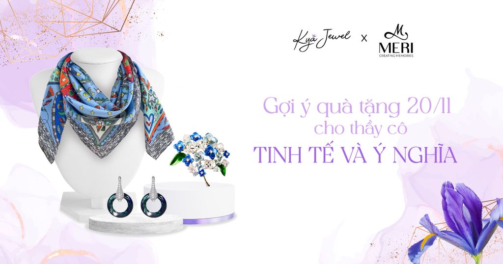 GỢI Ý QUÀ TẶNG TINH TẾ, Ý NGHĨA 20/11