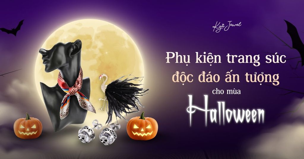 PHỤ KIỆN TRANG SỨC ẤN TƯỢNG, ĐỘC ĐÁO CHO MÙA HALLOWEEN