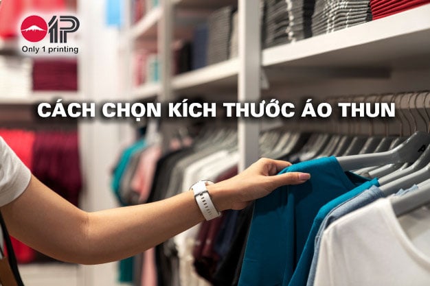 Hướng dẫn cách chọn kích thước áo thun chuẩn