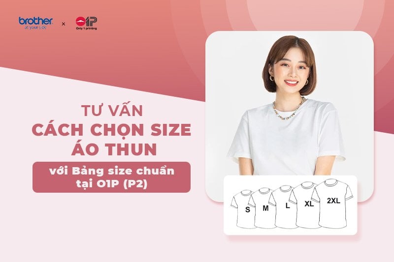 Hướng dẫn cách chọn size áo thun với bảng size chuẩn tại O1P (P.2)