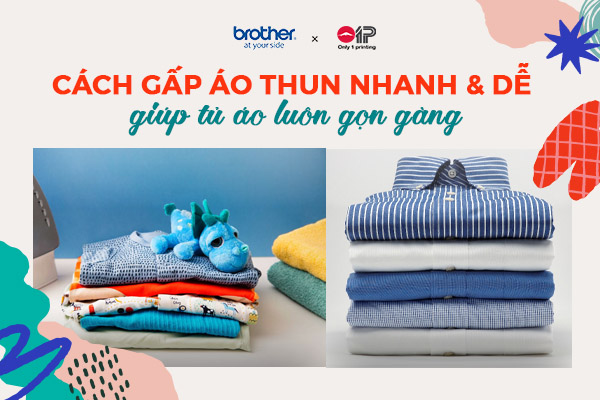 Cách gấp áo thun dễ dàng, nhanh chóng cho tủ áo luôn ngăn nắp