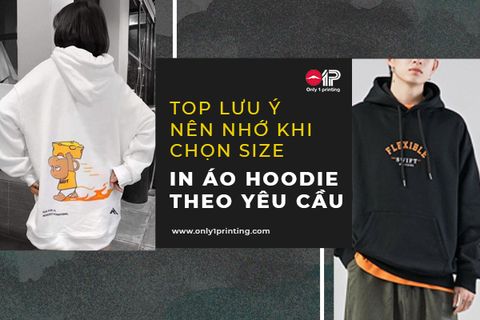 Lưu ý khi chọn size in áo hoodie theo yêu cầu