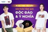 In Áo Theo Yêu Cầu Làm Quà Tặng Độc Đáo Và Ý Nghĩa