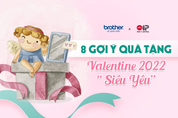 8 Gợi Ý Quà Tặng Valentine 2022 “Siêu Yêu” Nàng Nào Cũng Thích