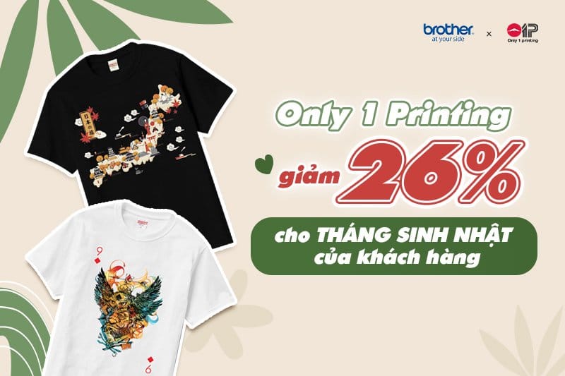 Only1Printing Giảm 26% cho Tháng Sinh nhật của Khách hàng