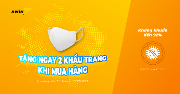 TẶNG NGAY 2 KHẨU TRANG KHI MUA HÀNG KWIN