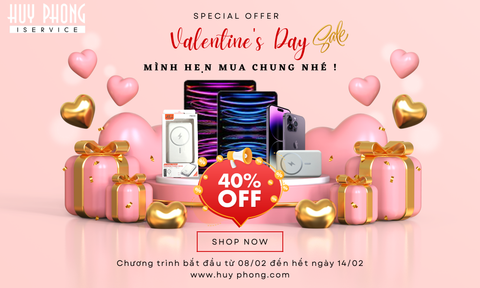 Ưu đãi hơn 40% cho ngày Valentine năm nay tại Huy Phong Mobile