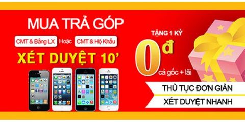 Mua iPhone Trả Góp 0% Lãi Suất Và Những Thông Tin Cần Biết