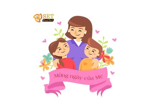 💖 Happy Mother’s Day - Mừng ngày của Mẹ