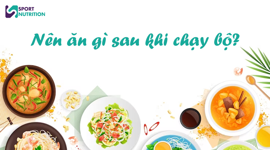 Nên ăn gì sau khi chạy bộ?