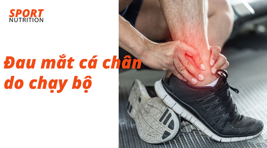 Đau mắt cá chân do chạy bộ