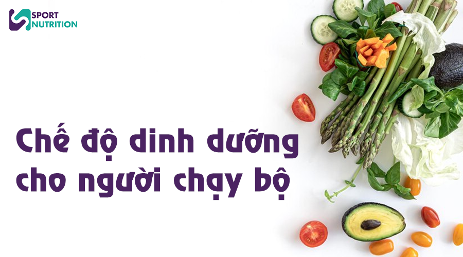 Chế độ dinh dưỡng cho người chạy bộ