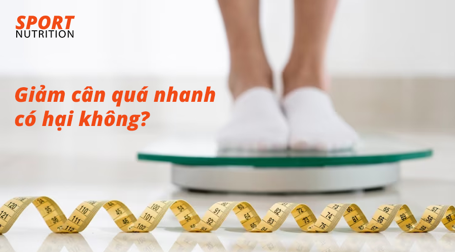 Giảm cân quá nhanh có hại không?