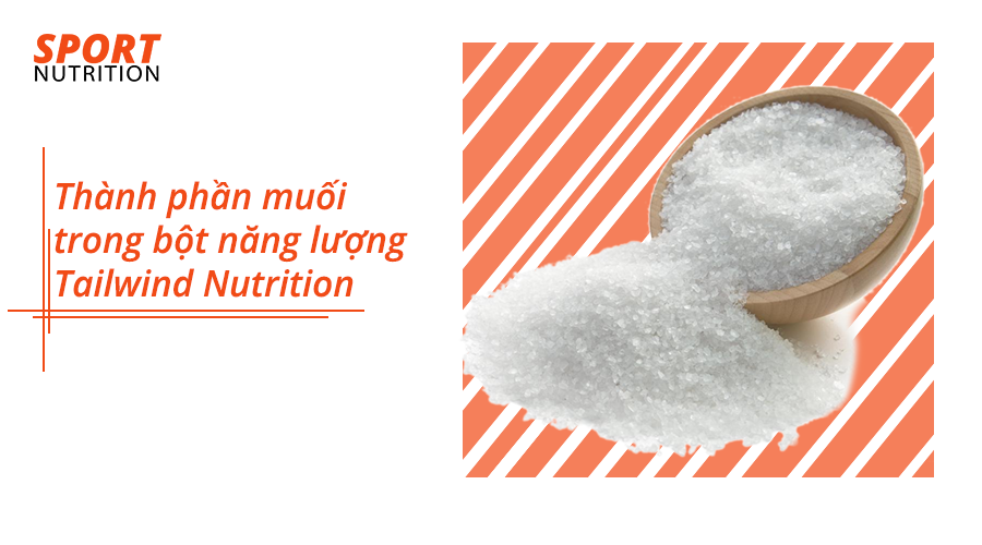 Thành phần muối trong bột năng lượng Tailwind Nutrition