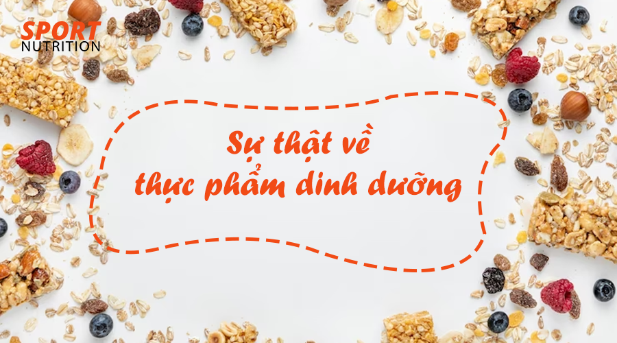 Sự thật về thực phẩm dinh dưỡng cho sức khỏe