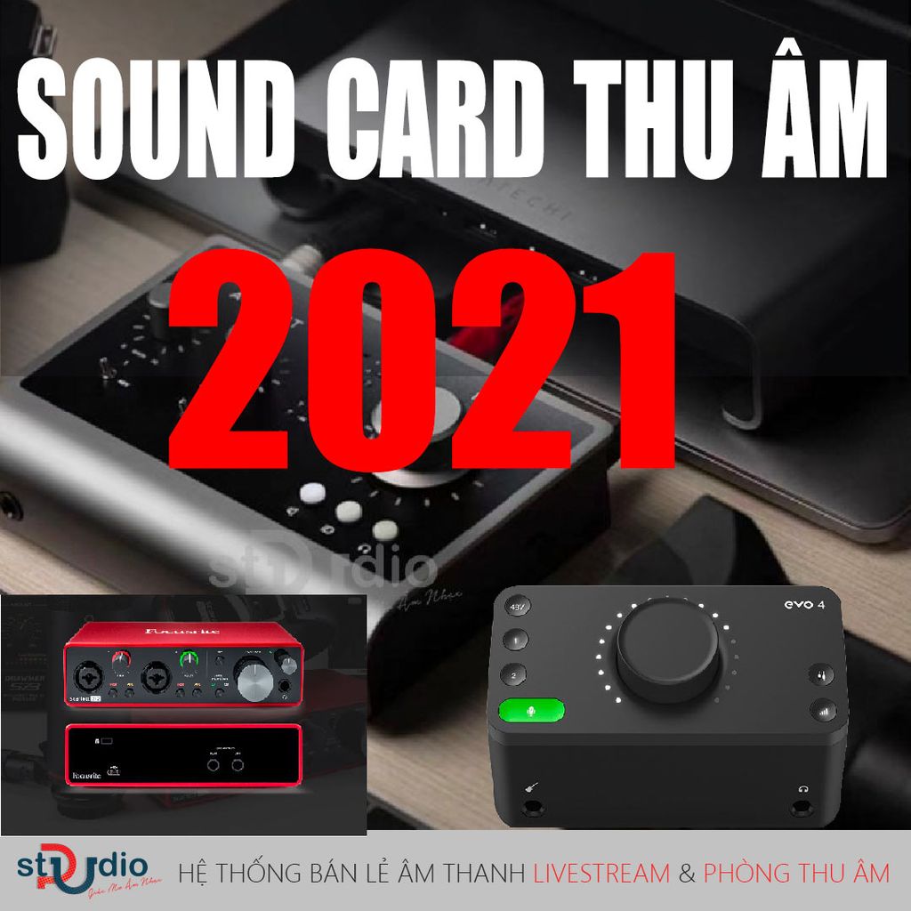 top-nhung-sound-card-thu-am-tot-nhat-hien-nay-nam-2021