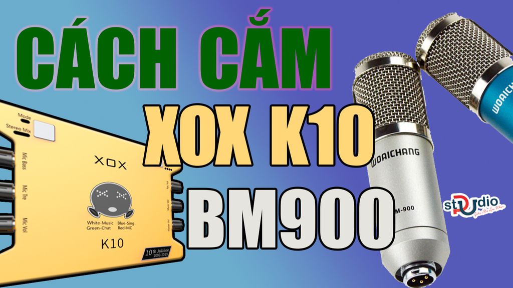 huong-dan-lap-rap-sound-card-xox-k10-vao-micro-thu-am-bm900