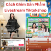 Cách Ghim sản phẩm khi livestream TIKTOK SHOP ở điện thoại