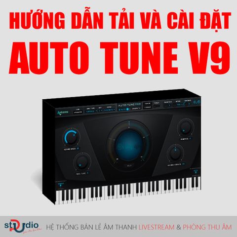 Hưỡng dẫn tải và cài đặt Plugin Auto Tune Pro 9 (Auto Tune V9)