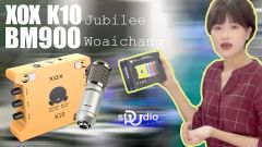 Test Mic livestream XOX K10 Jubilee Micro thu âm Bm900 Woaichang