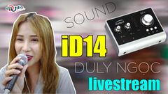 ✅ Duly Ngọc livestream cùng bộ thu âm Sound card iD14 Micro cầm tay Shure - SM58 hát Bolero AutoTune