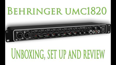 UNBOXING SOUNDCARD BEHRINGER UMC1820