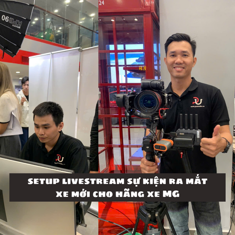 Dịch vụ thuê livestream sự kiện, setup livestream sự kiện ra mắt xe mới cho hãng xe MG