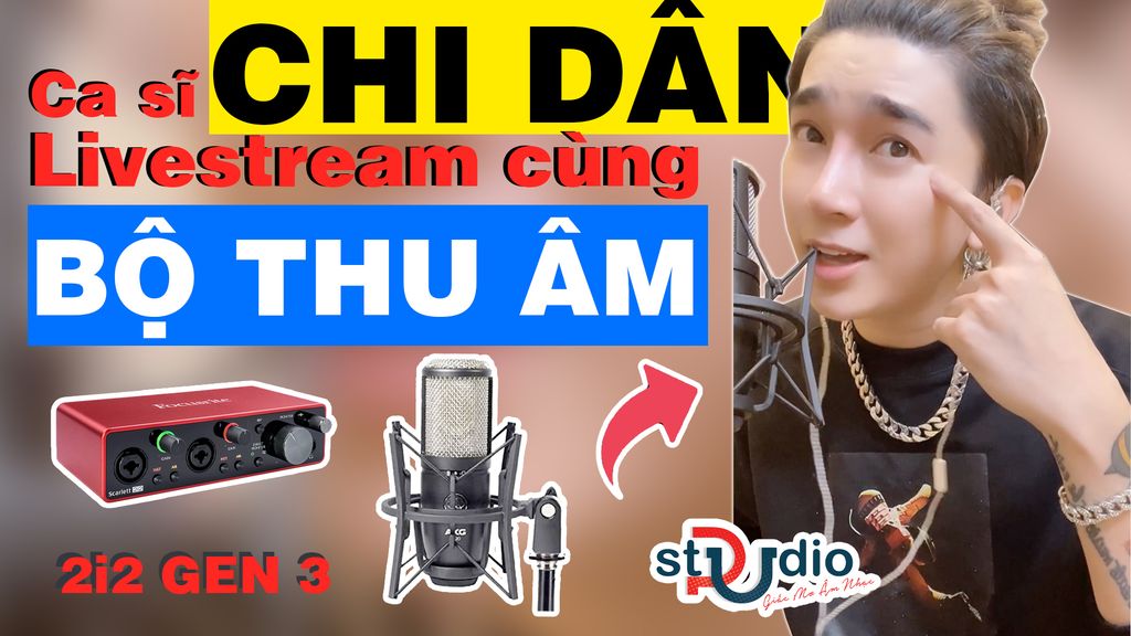 ca-si-chi-dan-livestream-voi-bo-thu-am-akg-p420-focusrite-2i2-gen3-project-pu-2021-autotune-cubase