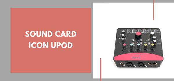 Sound Icon Upod Pro, soundcard livestream