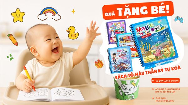 🎨 BÉ VUI HỌC, MẸ NHÀN TÊNH - QUÀ TẶNG THÁNG 8 SIÊU 