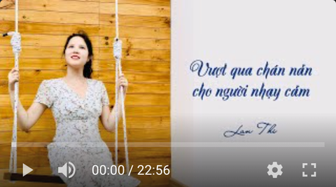 Vượt qua chán nản cho người nhạy cảm | Lan Thi