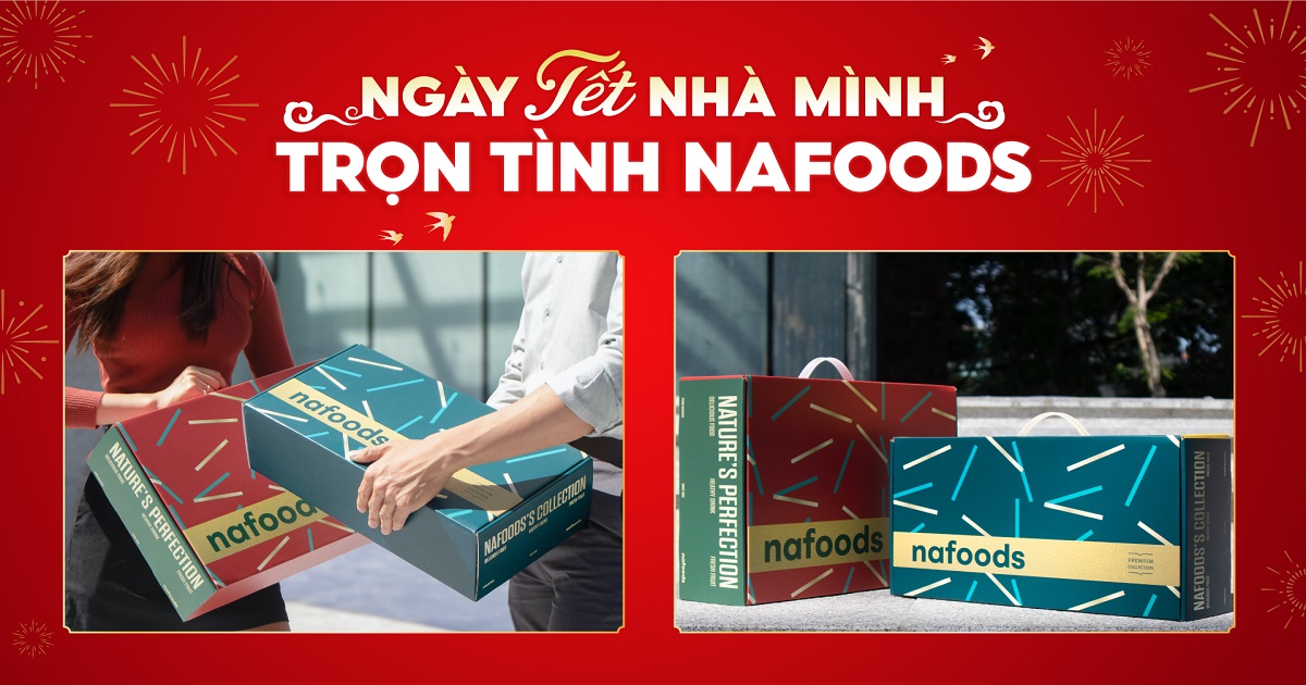 Quà Tết Nhà Mình - Trọn Tình Nafoods