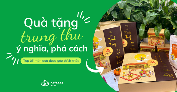 Top 05 Quà Tặng Trung Thu Cao Cấp, Ý Nghĩa Được Yêu Thích Nhất 2024
