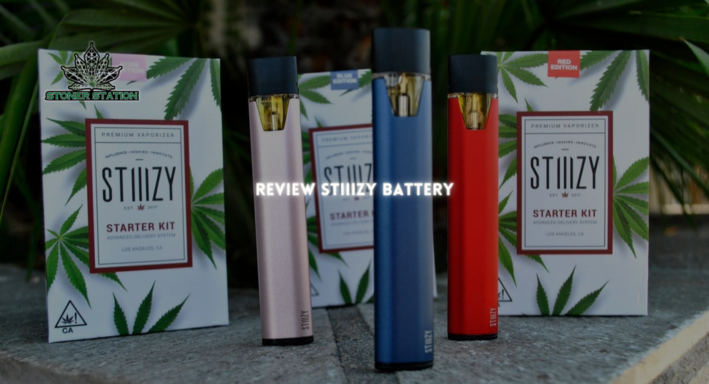 Review stiiizy battery