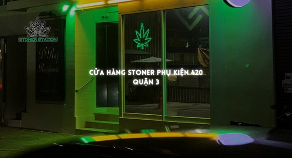 Cửa Hàng Stoner phụ kiện 420 - Boong, Tẩu thủy tinh, máy hoá hơi tại Quận 3