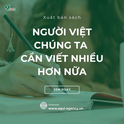 [Xuất bản sách] Người Việt chúng ta cần viết nhiều hơn nữa