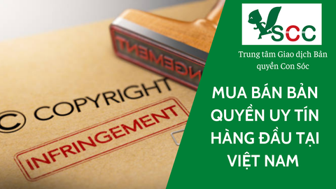 Trung tâm giao dịch bản quyền Con Sóc - Tư vấn nhượng quyền tại Việt Nam