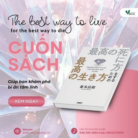 Khám phá bí ấn tâm linh qua cuốn sách: The best way to live for the best way to die