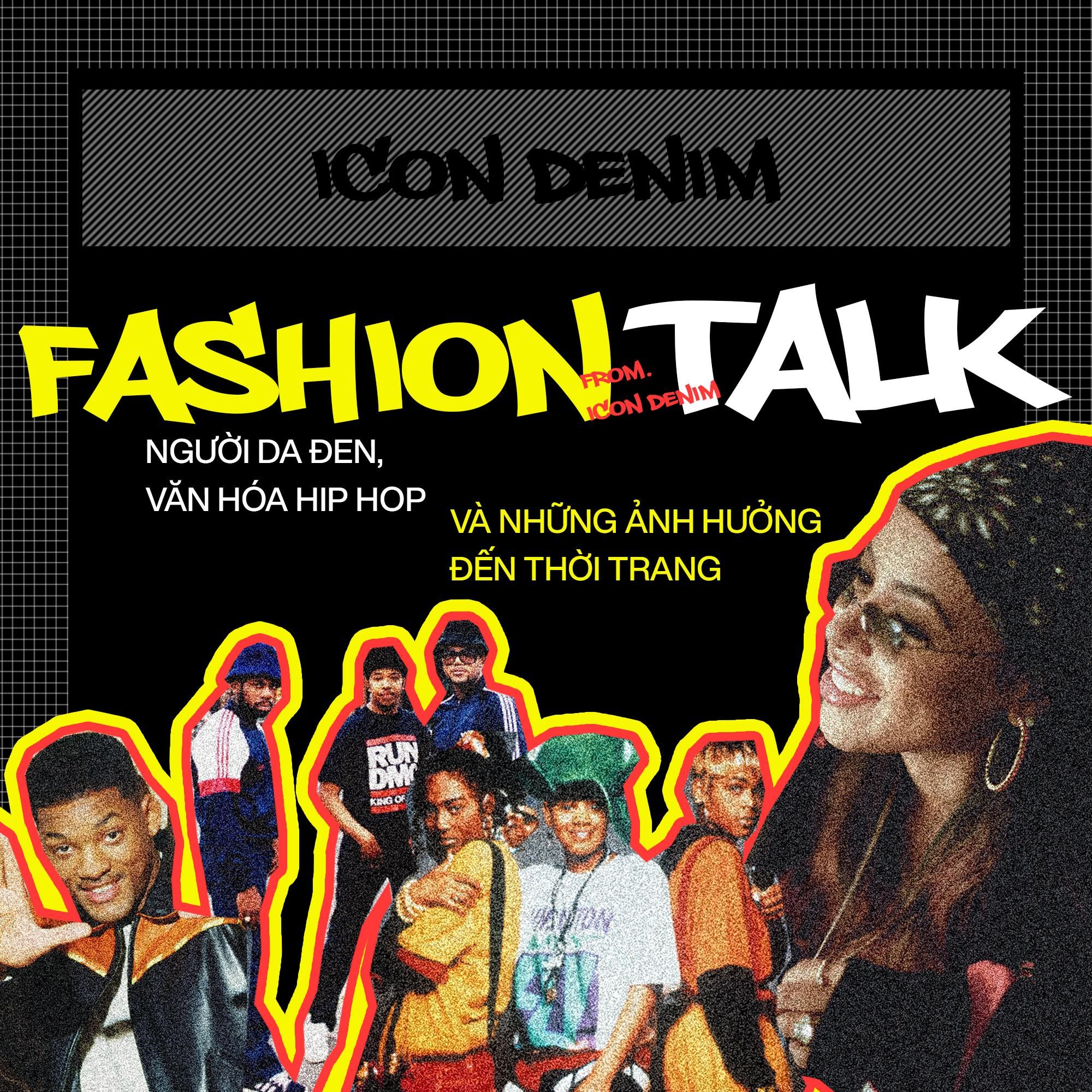 Người Da Đen, Văn Hóa Hip Hop & Những Ảnh Hưởng Đến Thời Trang