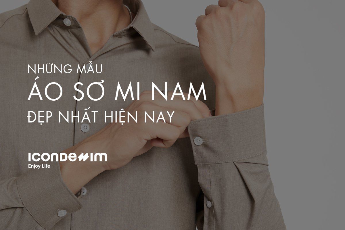 Top 10+ Những mẫu áo sơ mi nam đẹp nhất hiện nay