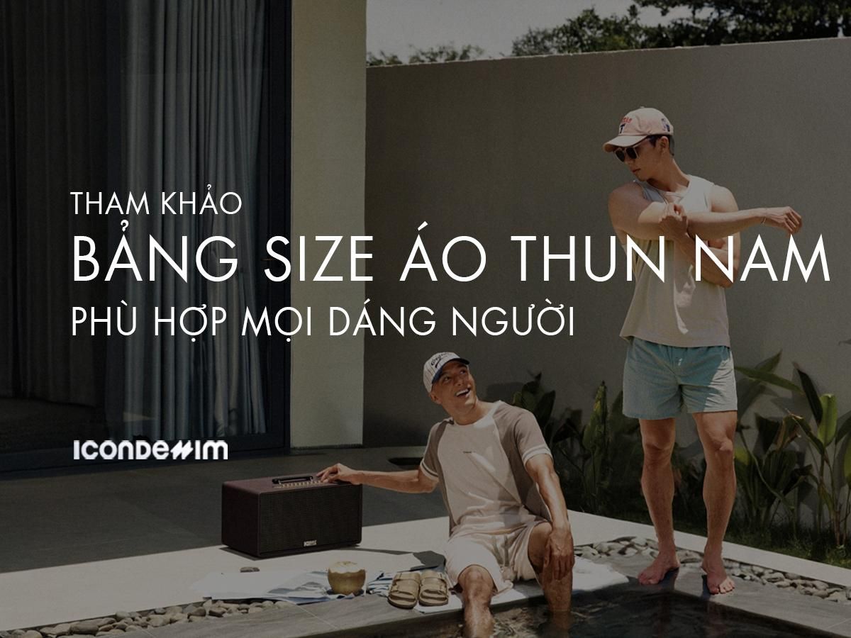 Bảng Size Áo Thun Nam Chuẩn Nhất, Phù Hợp Với Mọi Dáng Người