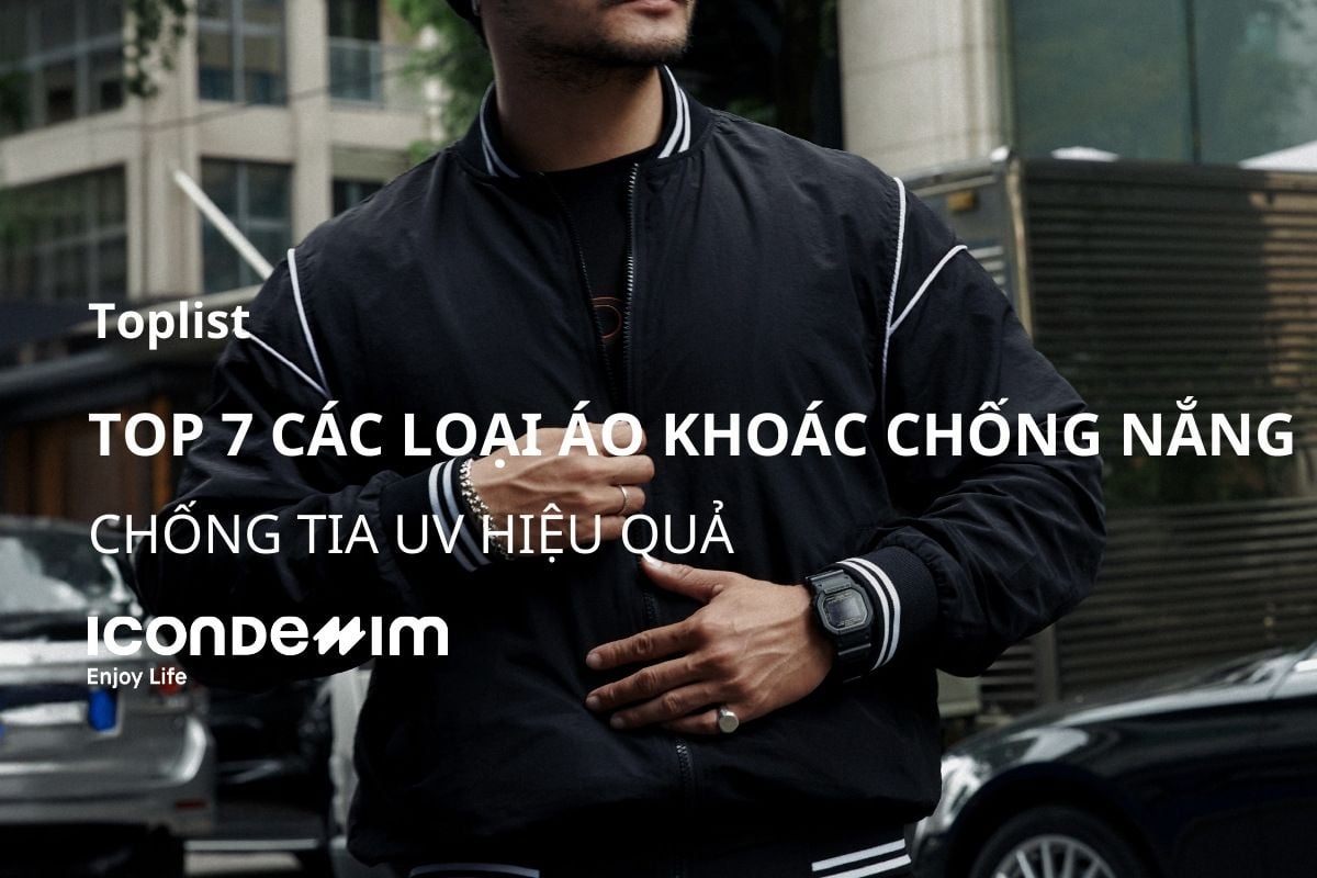 Top 7 các loại áo khoác chống nắng, chống tia UV hiệu quả
