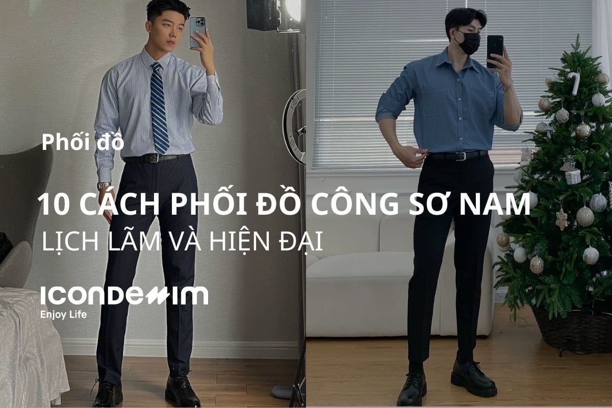 Gợi Ý 10 Cách Phối Đồ Công Sở Nam - Lịch Lãm Và Hiện Đại