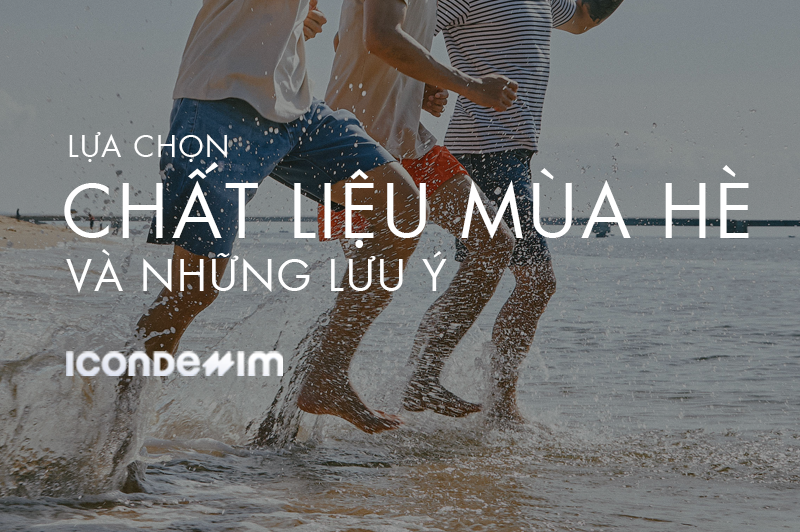 CHẤT LIỆU CỦA MÙA HÈ: SỰ QUAN TRỌNG TRONG THỜI TRANG MÙA NÓNG