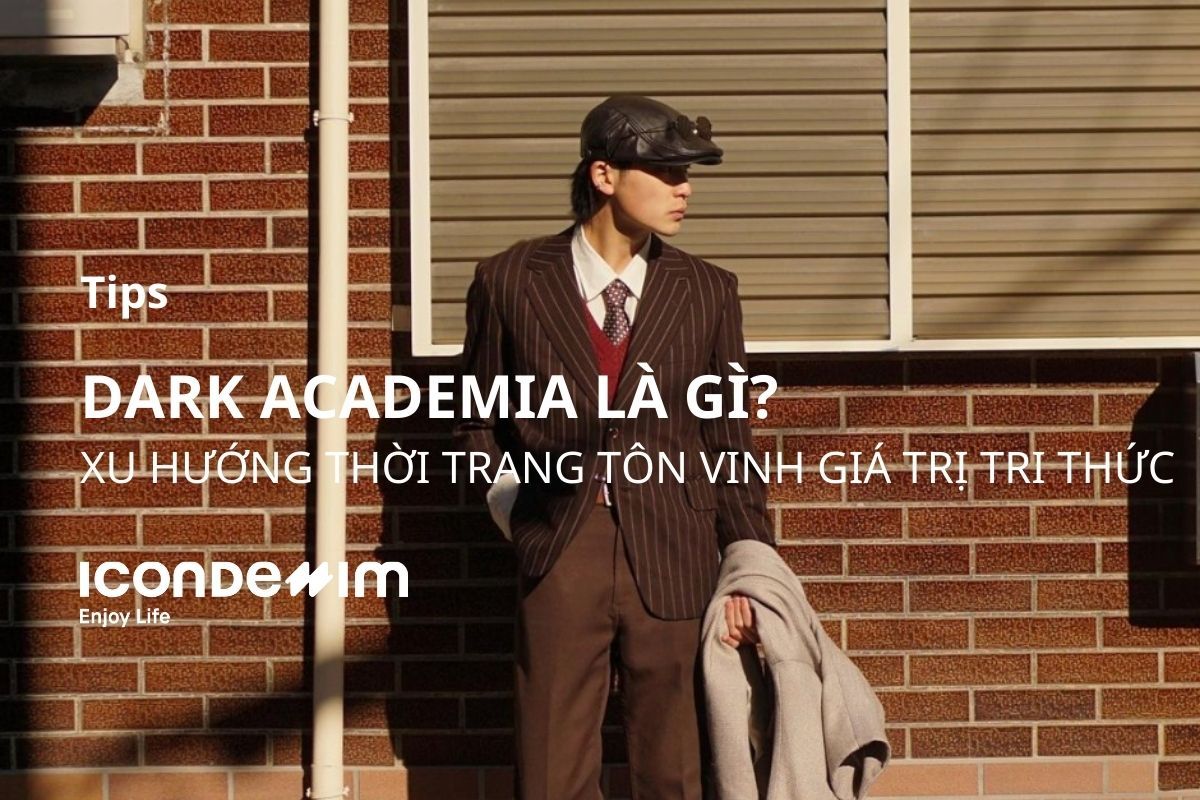 Dark Academia là gì? Xu hướng thời trang tôn vinh giá trị tri thức