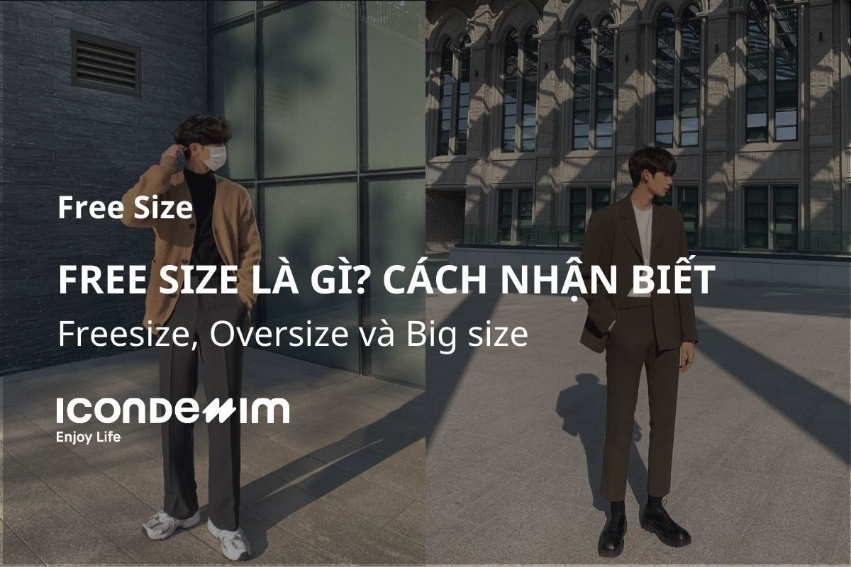 Freesize là gì? Cách phân biệt Freesize, Oversize và Big size