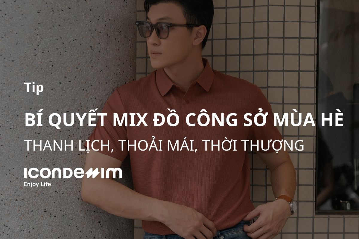 Bí quyết mix đồ công sở mùa hè: Thanh lịch, thoải mái, thời thượng