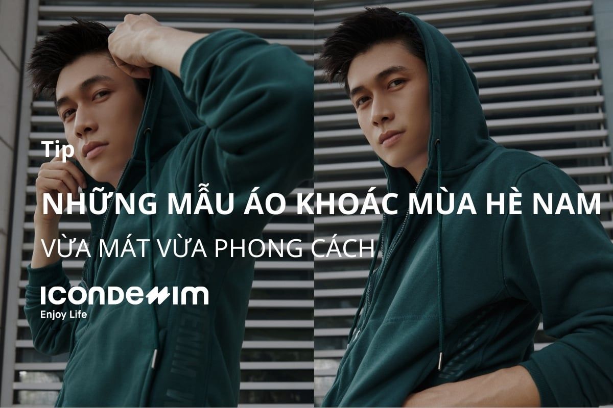Những mẫu áo khoác mùa hè nam vừa mát vừa phong cách