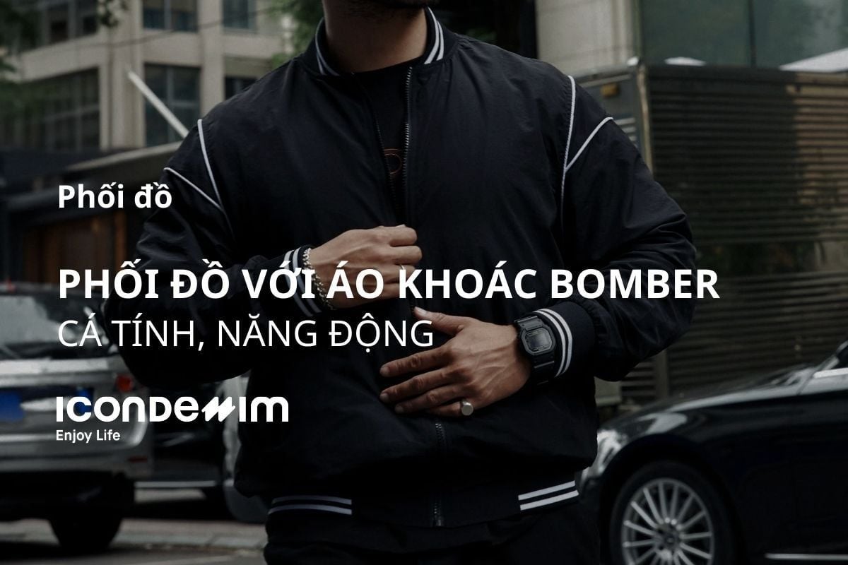 12+ Cách phối đồ với áo khoác bomber nam cực hay
