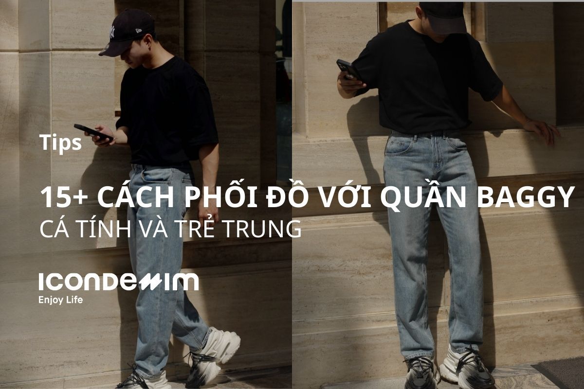 15+ cách phối đồ với quần baggy nam cá tính, trẻ trung